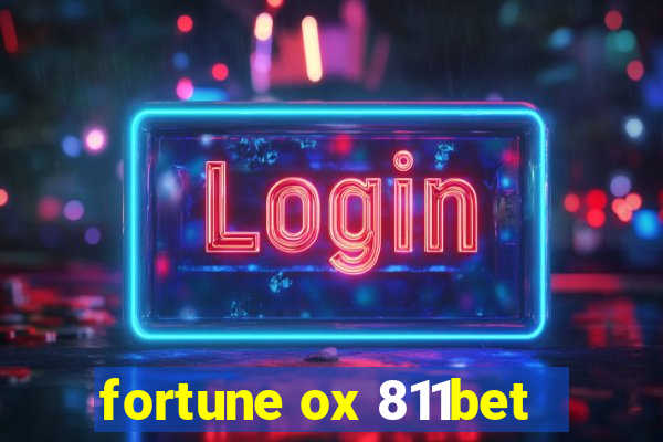 fortune ox 811bet